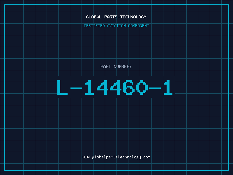 Aviation Part L-14460-1