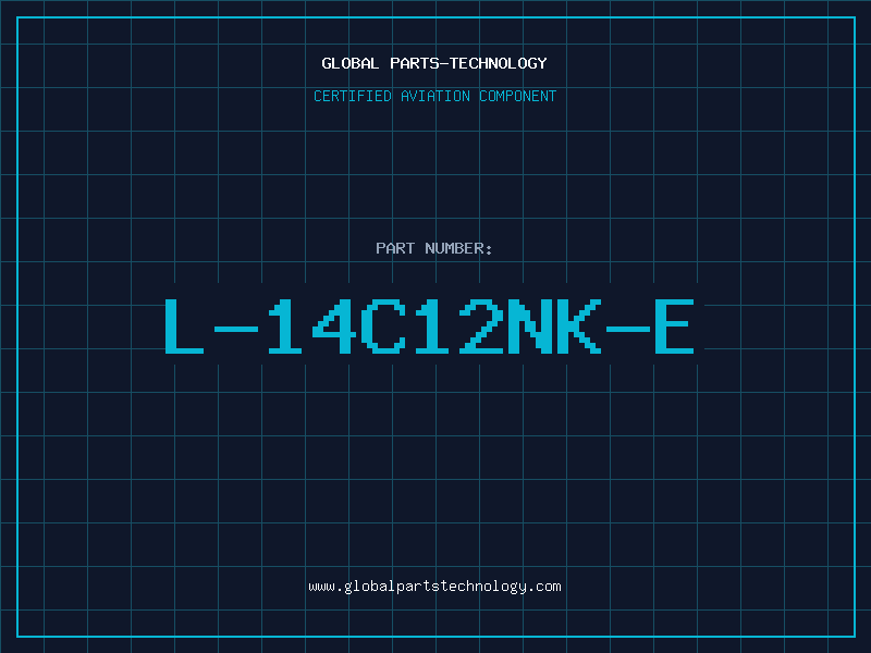 Aviation Part L-14C12NK-E