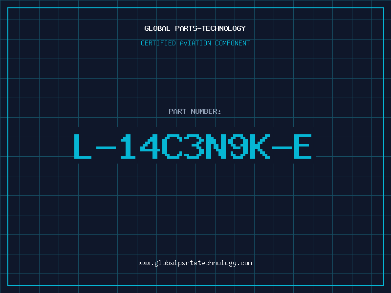 Aviation Part L-14C3N9K-E