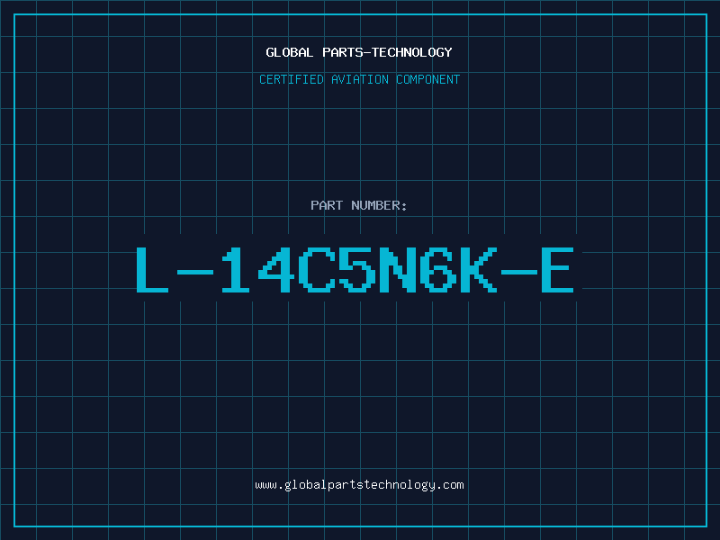 Aviation Part L-14C5N6K-E