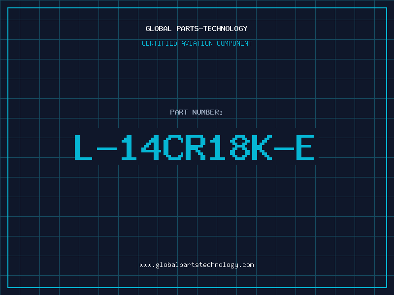 Aviation Part L-14CR18K-E