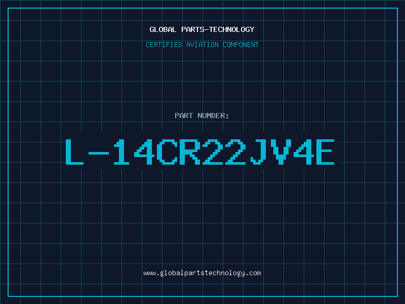 Aviation Part L-14CR22JV4E