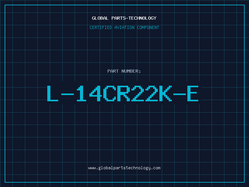 Aviation Part L-14CR22K-E