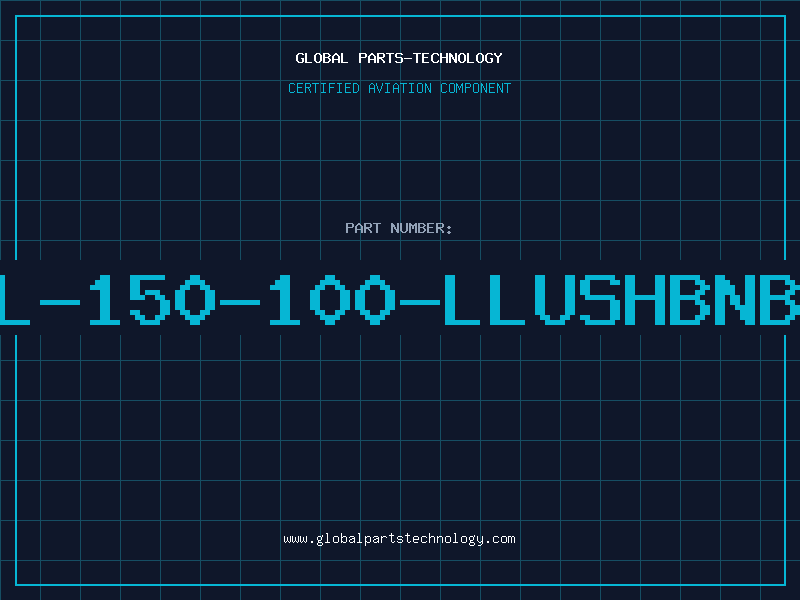 Aviation Part L-150-100-LLUSHBNB