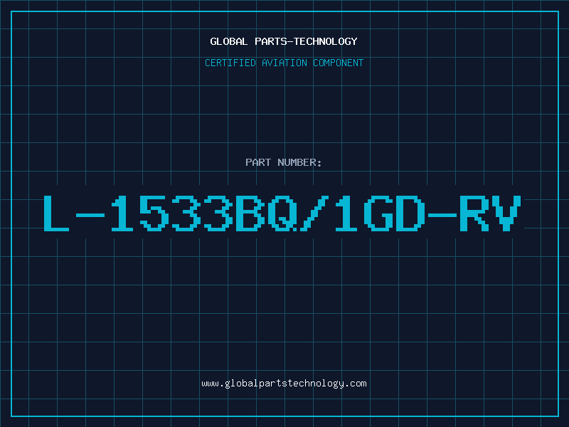 Aviation Part L-1533BQ/1GD-RV