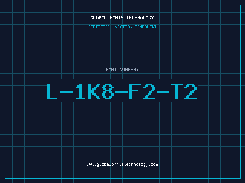 Aviation Part L-1K8-F2-T2