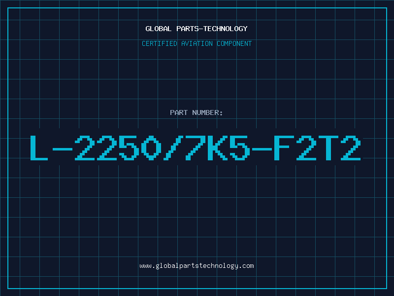 Aviation Part L-2250/7K5-F2T2