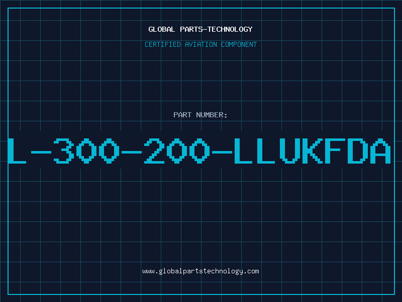 Aviation Part L-300-200-LLUKFDA