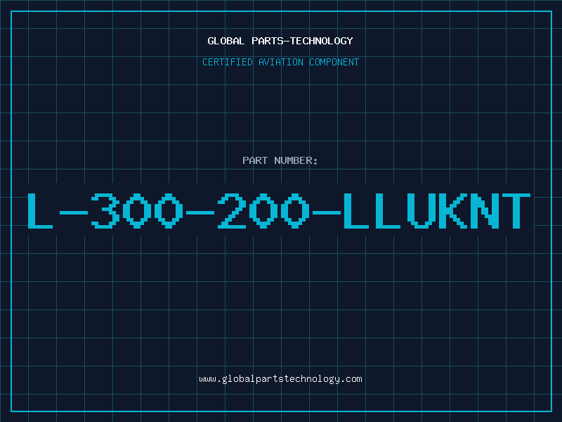 Aviation Part L-300-200-LLUKNT