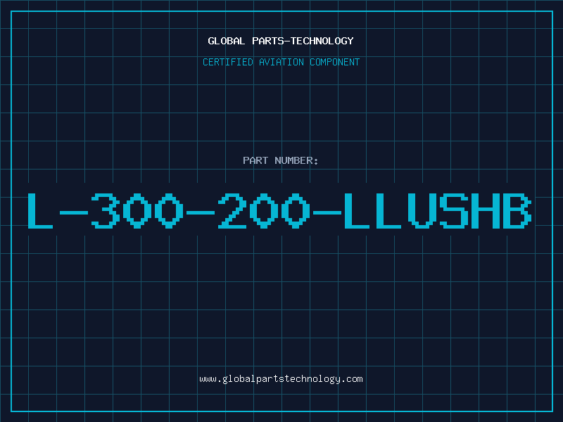 Aviation Part L-300-200-LLUSHB