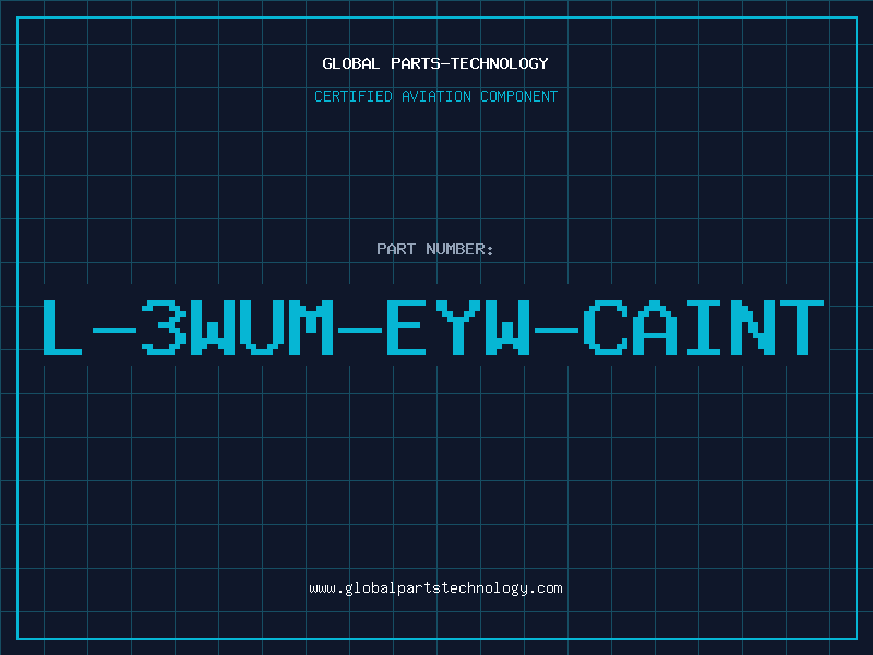 Aviation Part L-3WUM-EYW-CAINT