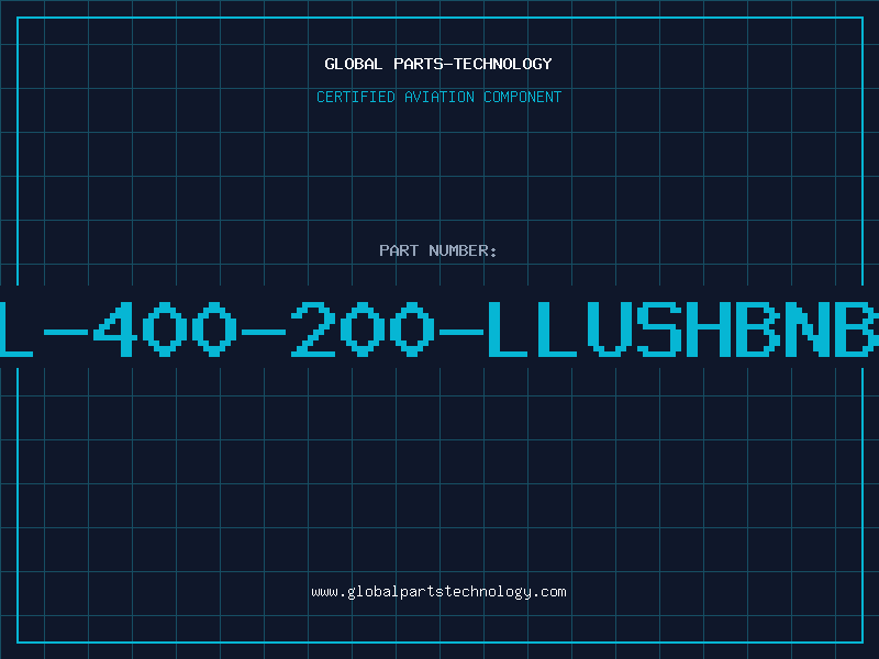 Aviation Part L-400-200-LLUSHBNB
