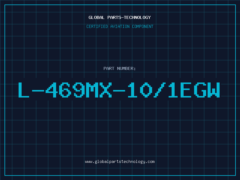 Aviation Part L-469MX-10/1EGW