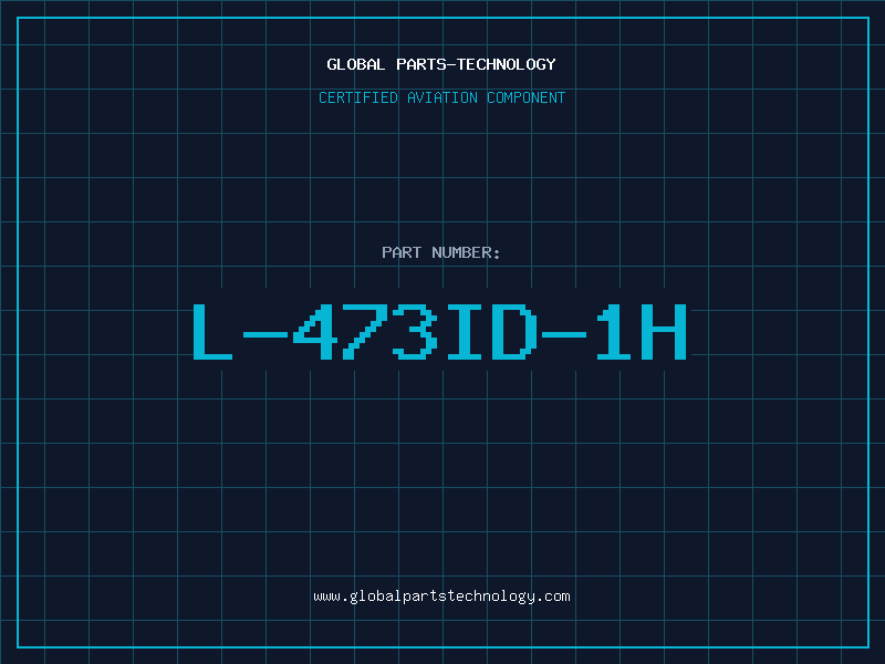 Aviation Part L-473ID-1H