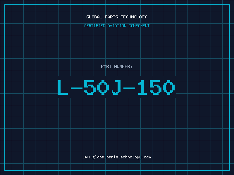 Aviation Part L-50J-150