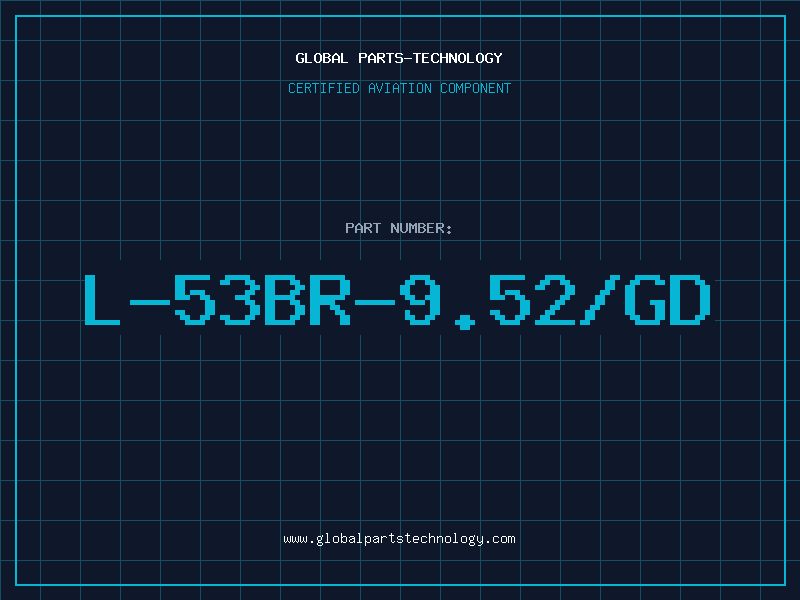 Aviation Part L-53BR-9.52/GD