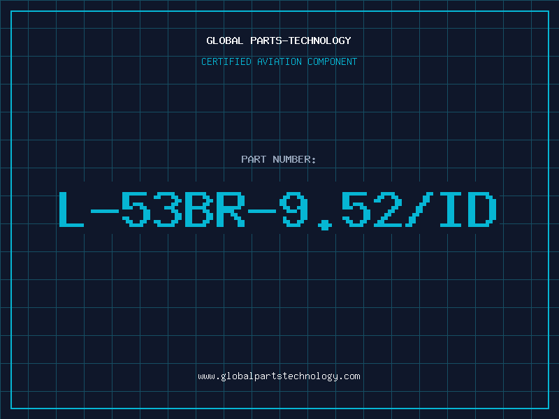 Aviation Part L-53BR-9.52/ID