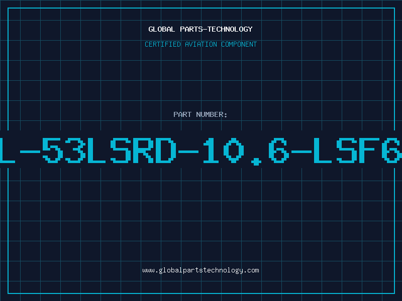 Aviation Part L-53LSRD-10.6-LSF6