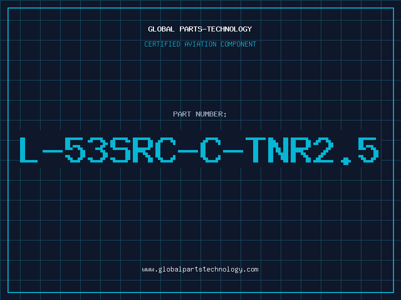 Aviation Part L-53SRC-C-TNR2.5
