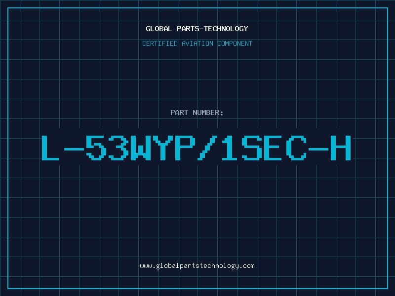 Aviation Part L-53WYP/1SEC-H