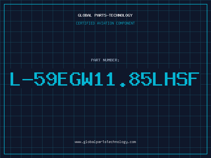 Aviation Part L-59EGW11.85LHSF