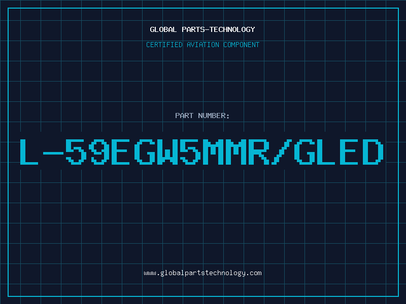Aviation Part L-59EGW5MMR/GLED
