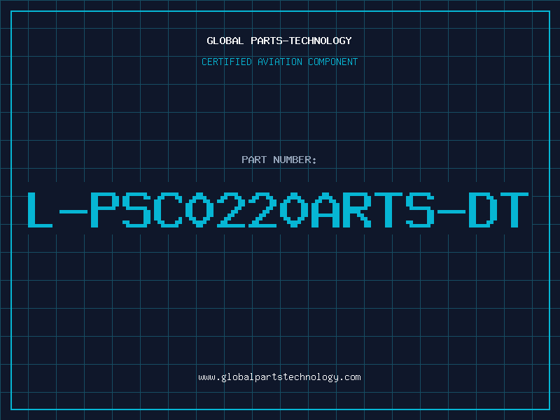 Aviation Part L-PSC0220ARTS-DT