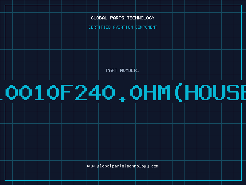 Aviation Part L0010F240.0HM(HOUSE