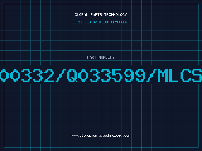 Aviation Part L00332/Q033599/MLCS3