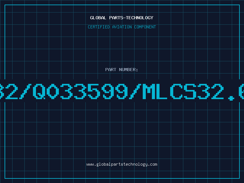 Aviation Part L00332/Q033599/MLCS32.6/F22