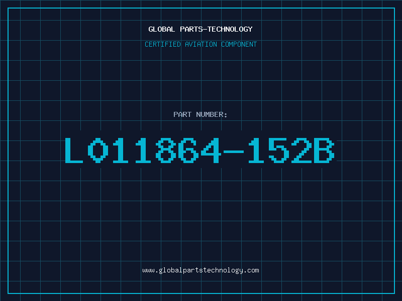 Aviation Part L011864-152B