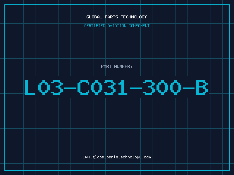 Aviation Part L03-C031-300-B