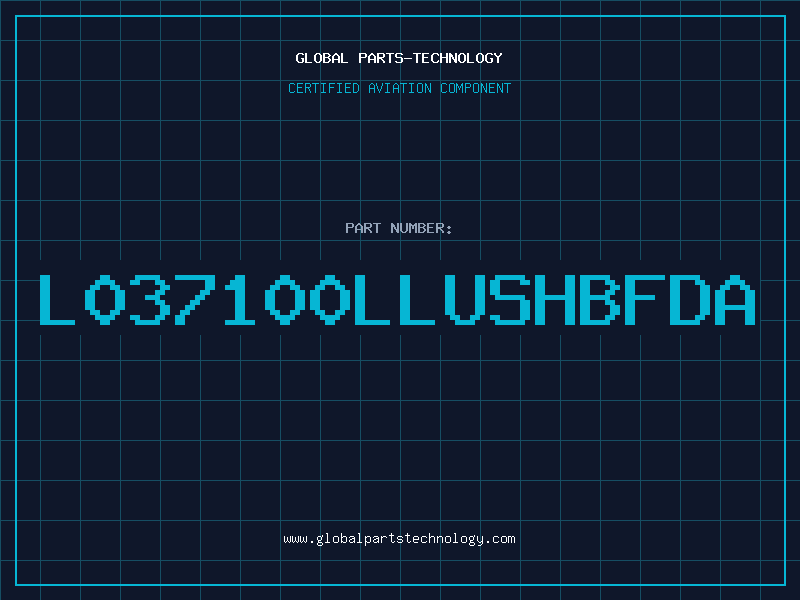 Aviation Part L037100LLUSHBFDA