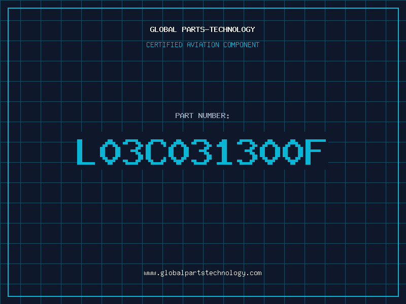 Aviation Part L03C031300F