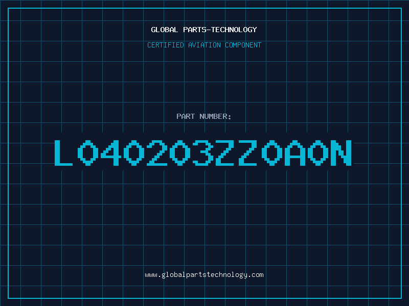Aviation Part L040203ZZ0A0N