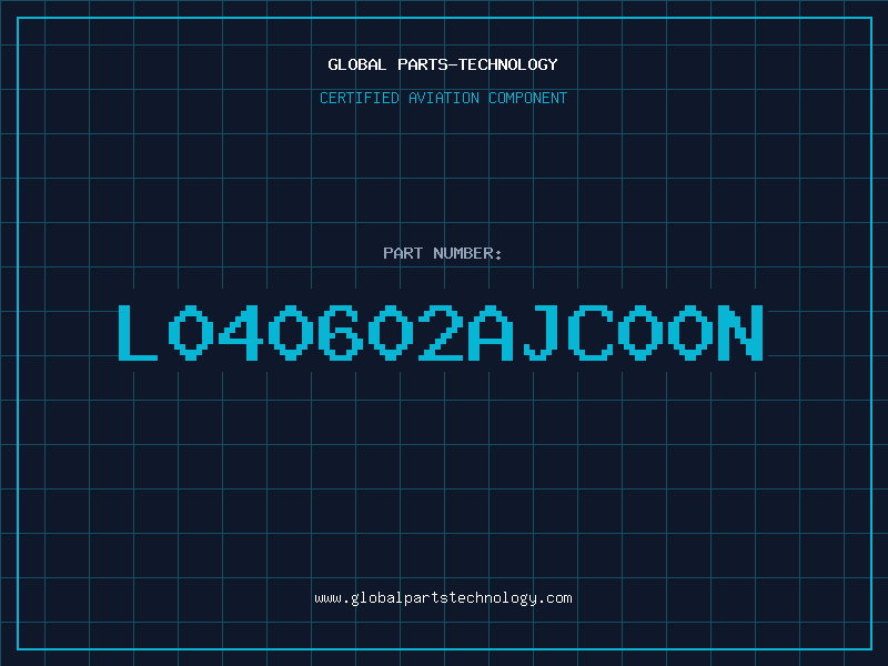 Aviation Part L040602AJC00N
