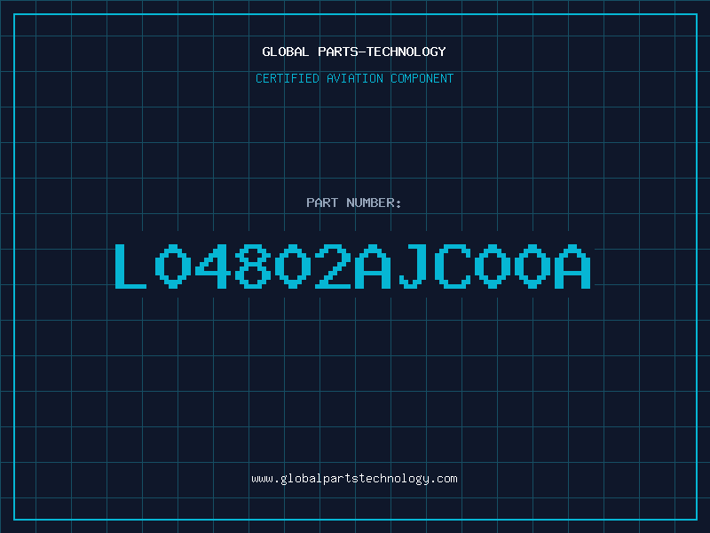 Aviation Part L04802AJC00A