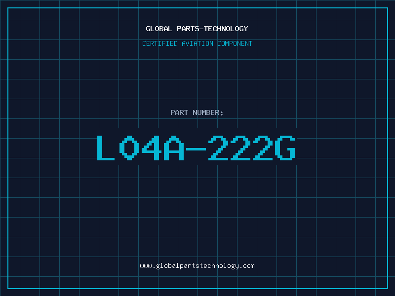Aviation Part L04A-222G