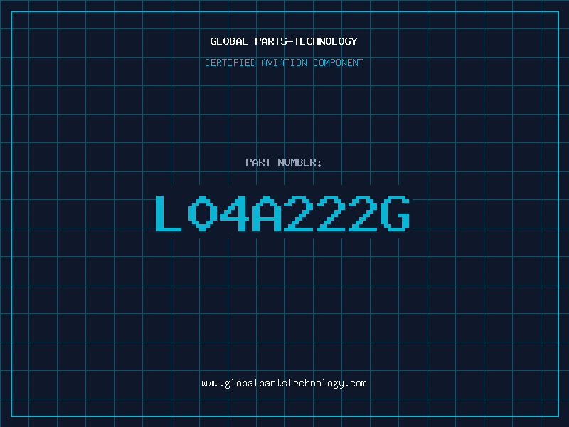 Aviation Part L04A222G