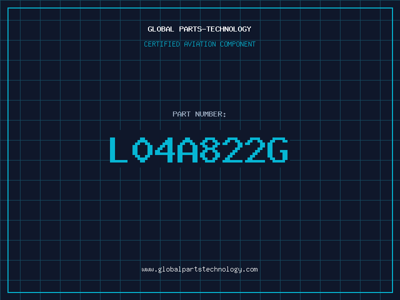 Aviation Part L04A822G