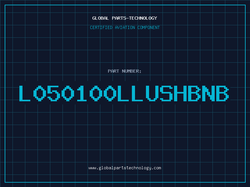 Aviation Part L050100LLUSHBNB