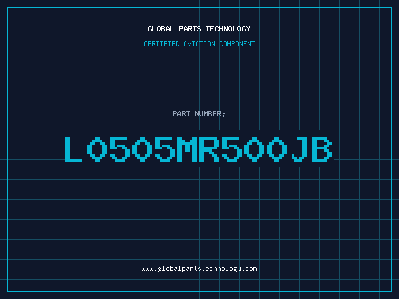 Aviation Part L0505MR500JB