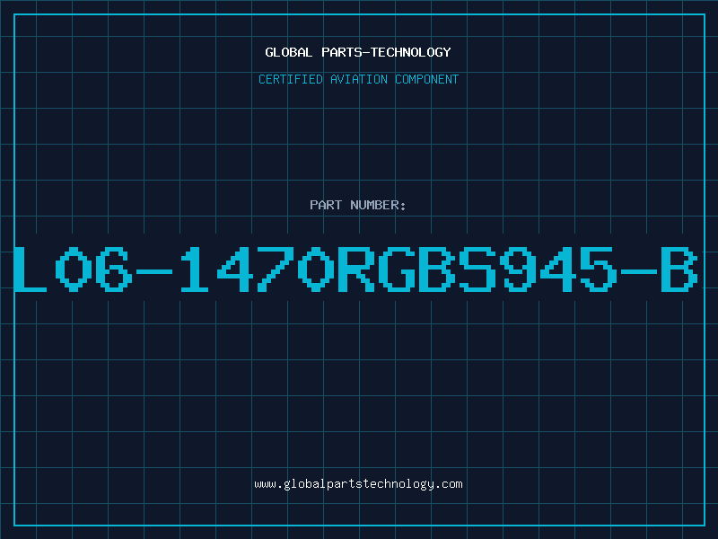 Aviation Part L06-1470RGBS945-B