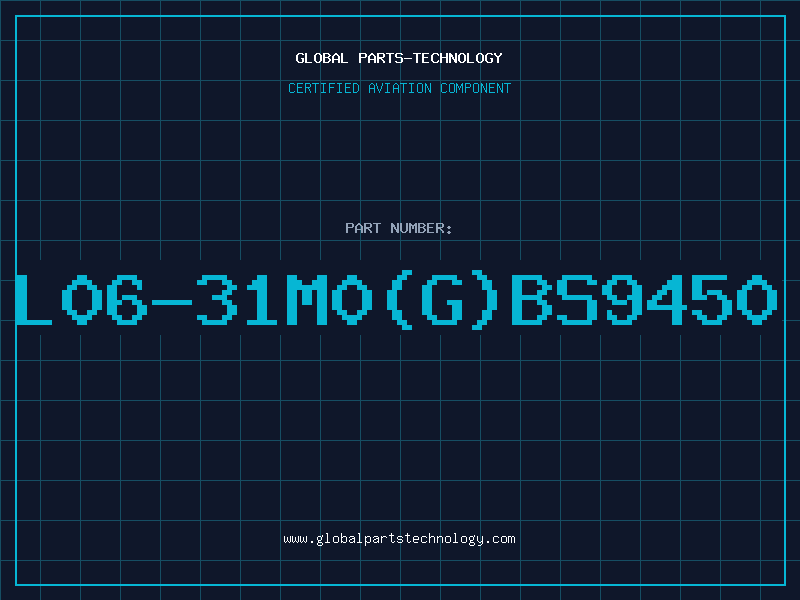 Aviation Part L06-31M0(G)BS9450