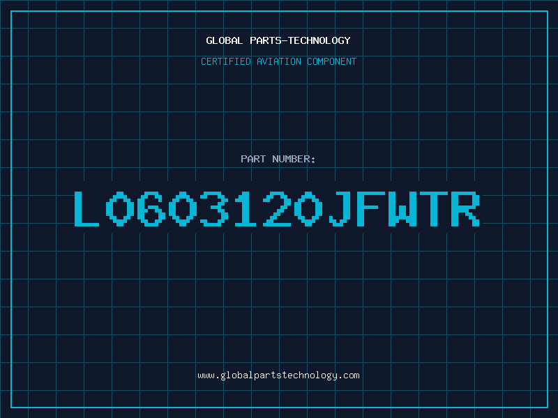 Aviation Part L0603120JFWTR