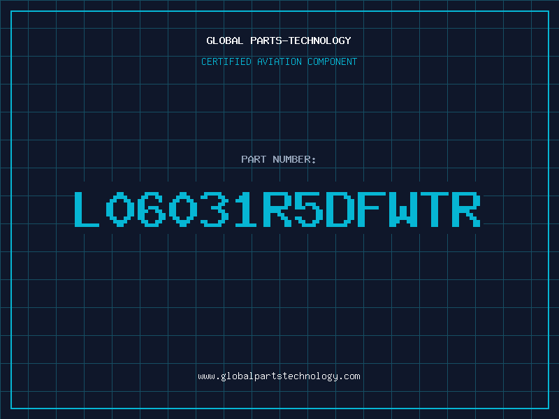Aviation Part L06031R5DFWTR