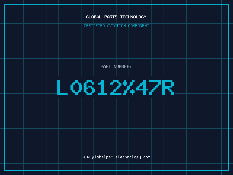 Aviation Part L0612%47R