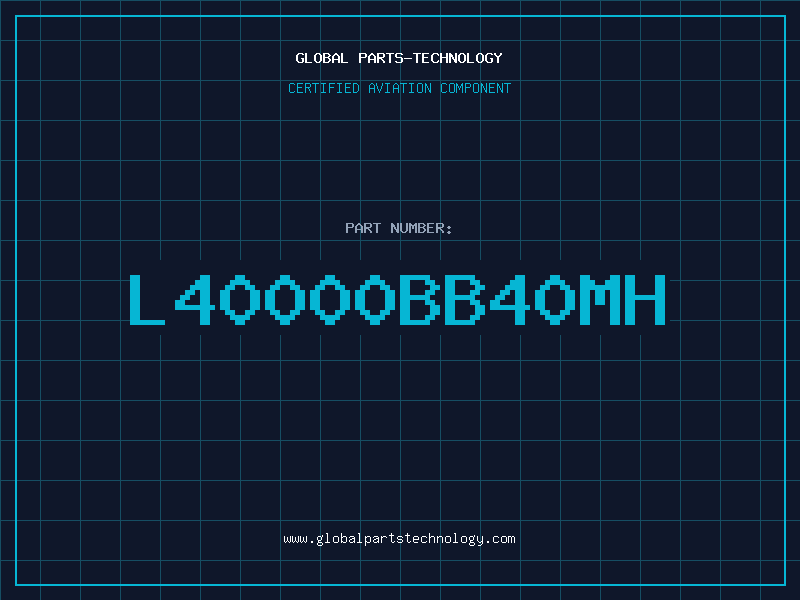 Aviation Part L40000BB40MH