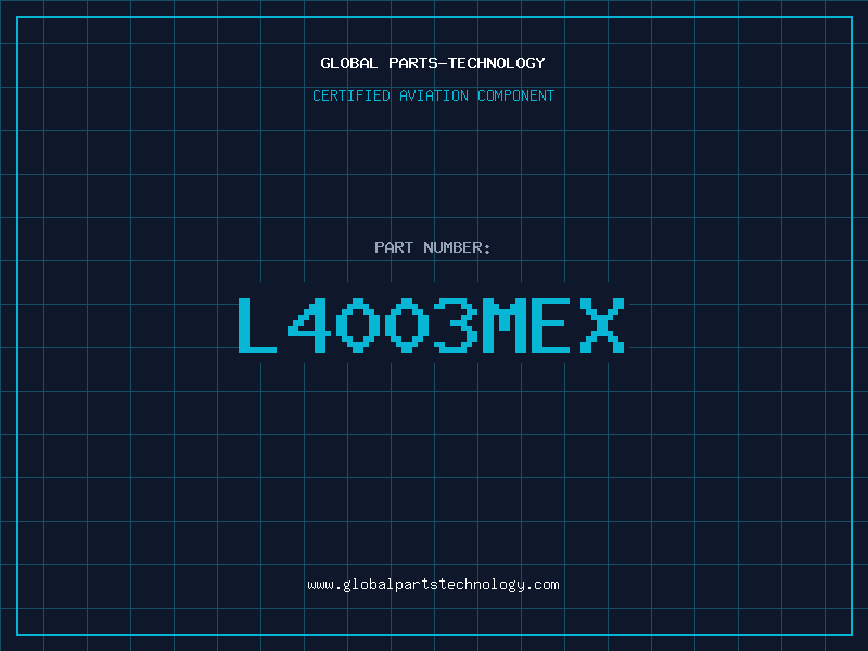 Aviation Part L4003MEX