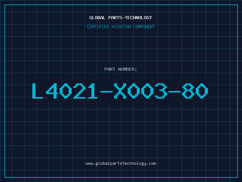 Aviation Part L4021-X003-80